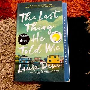 The Last Thing He Told Me by Laura Dave. $5